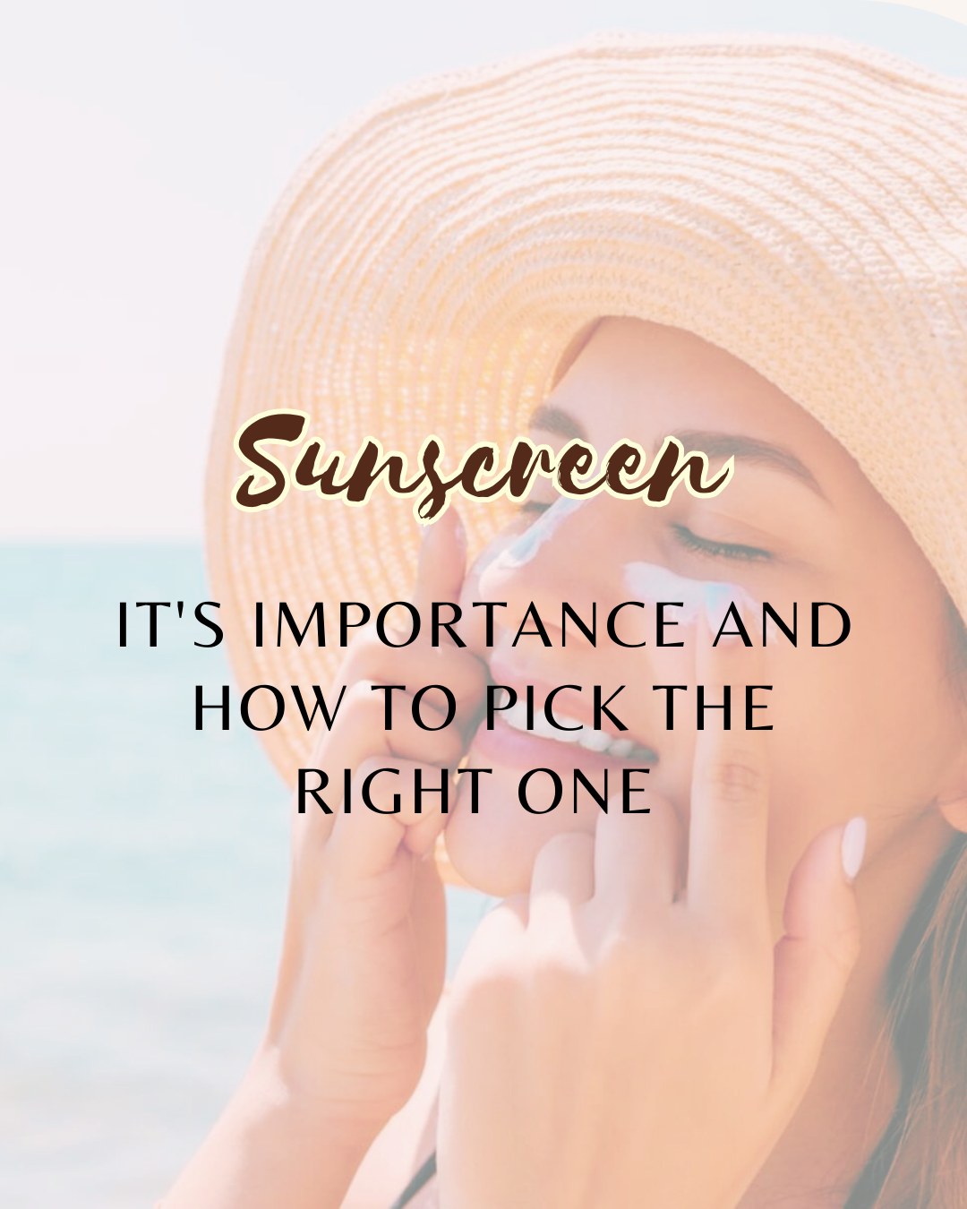 The Importance of Sunscreen Explained - Blog with Nikki